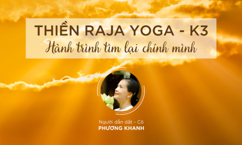 Hành trình tìm lại Chính mình – Thiền Raja Yoga
